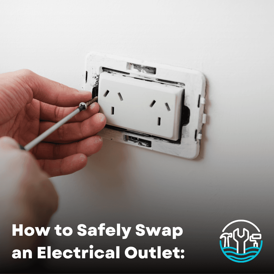 Step-by-Step Guide: How to Safely Replace an Electrical Outlet