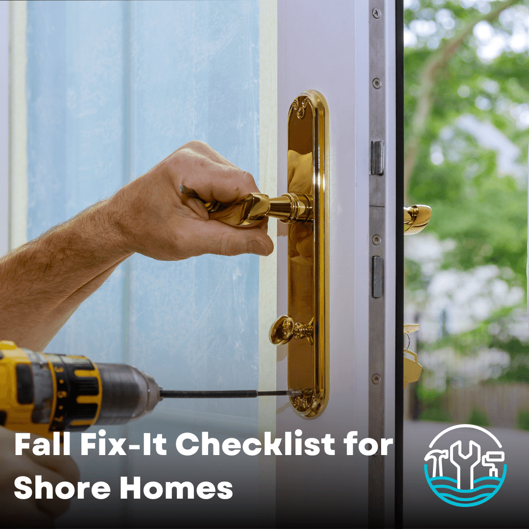 Fall Fix-It Checklist for Shore Homes