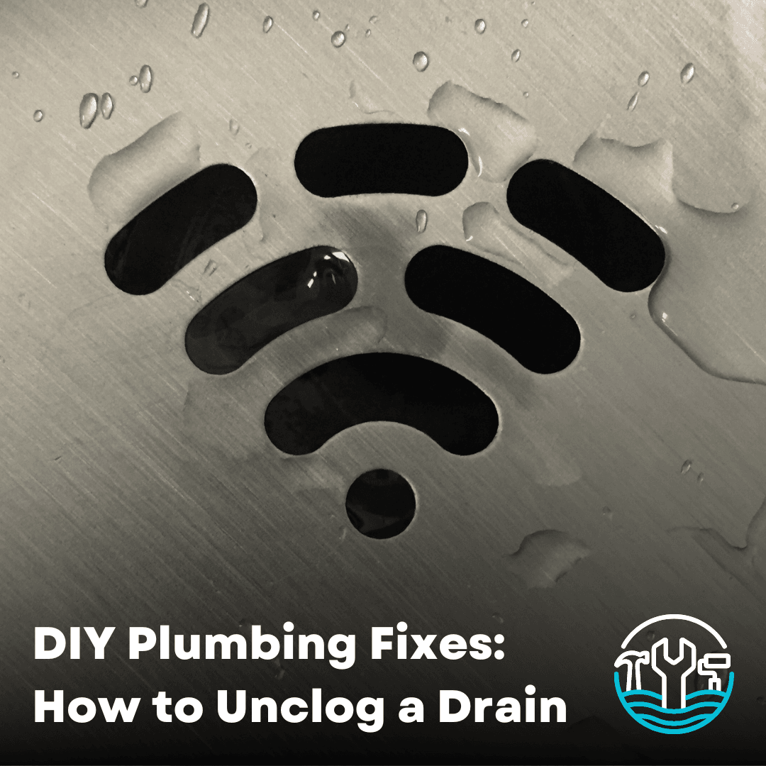 Easy Ways to Unclog a Drain: Tips and Tricks