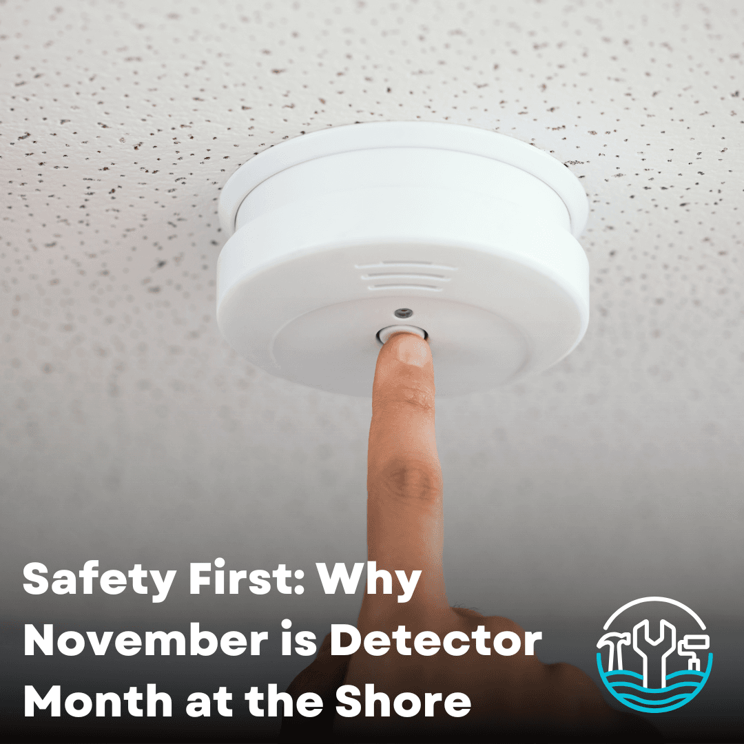 Safety First: Why November is Detector Month at the Shore