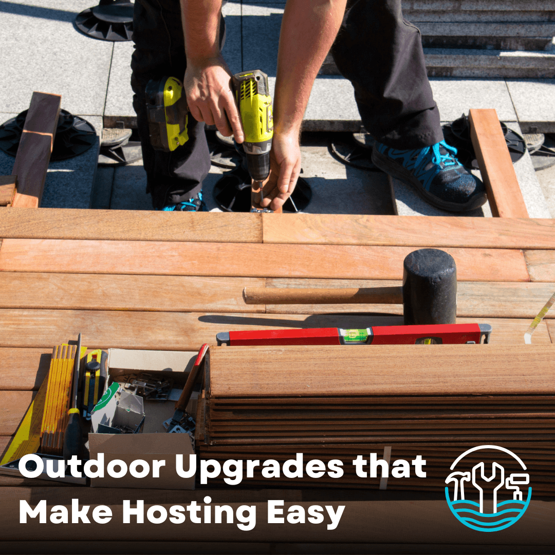 Outdoor Upgrades That Make Summer Hosting Easy for Shore Homeowners