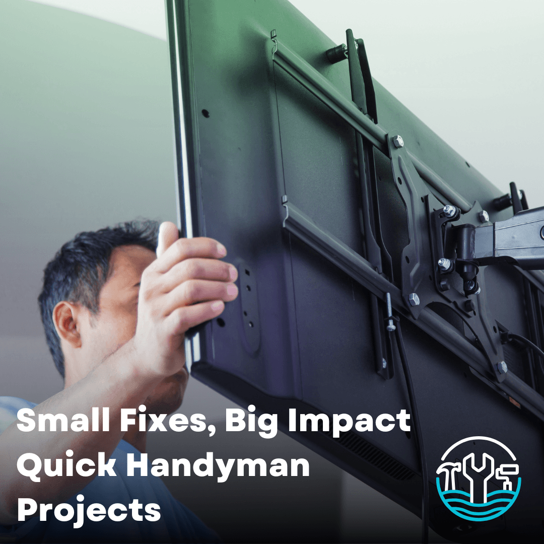 Small Fixes, Big Impact: Quicky Handyman Projects to Kick Off the Summer