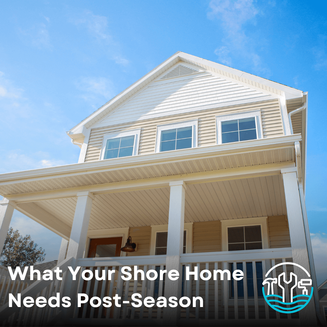 What Your Shore Home Needs Before It Sits Empty Again