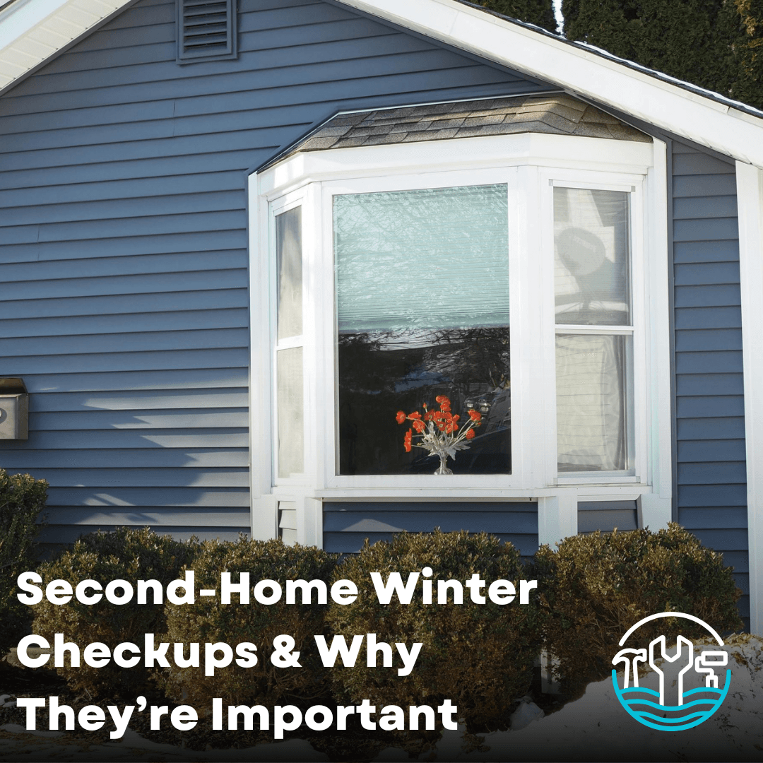 Second-Home Checkups: Why Winter Is the Most Important Season